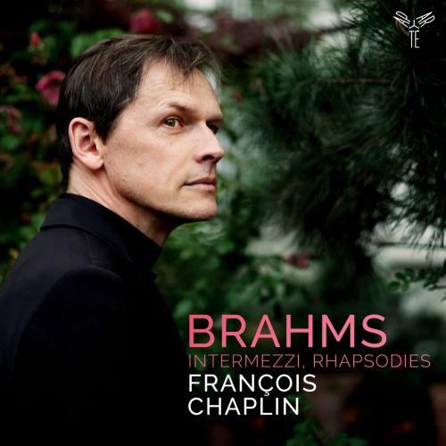 CHAPLIN, FRANCOIS - BRAHMS - INTERMEZZI, RHAPSODIESCHAPLIN, FRANCOIS - BRAHMS - INTERMEZZI, RHAPSODIES.jpg